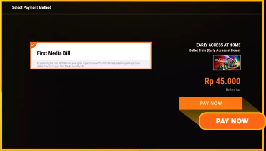 <p>Pilih "Pay Now". Tagihan TVOD atau PVOD akan masuk pada tagihan First Media Anda</p>