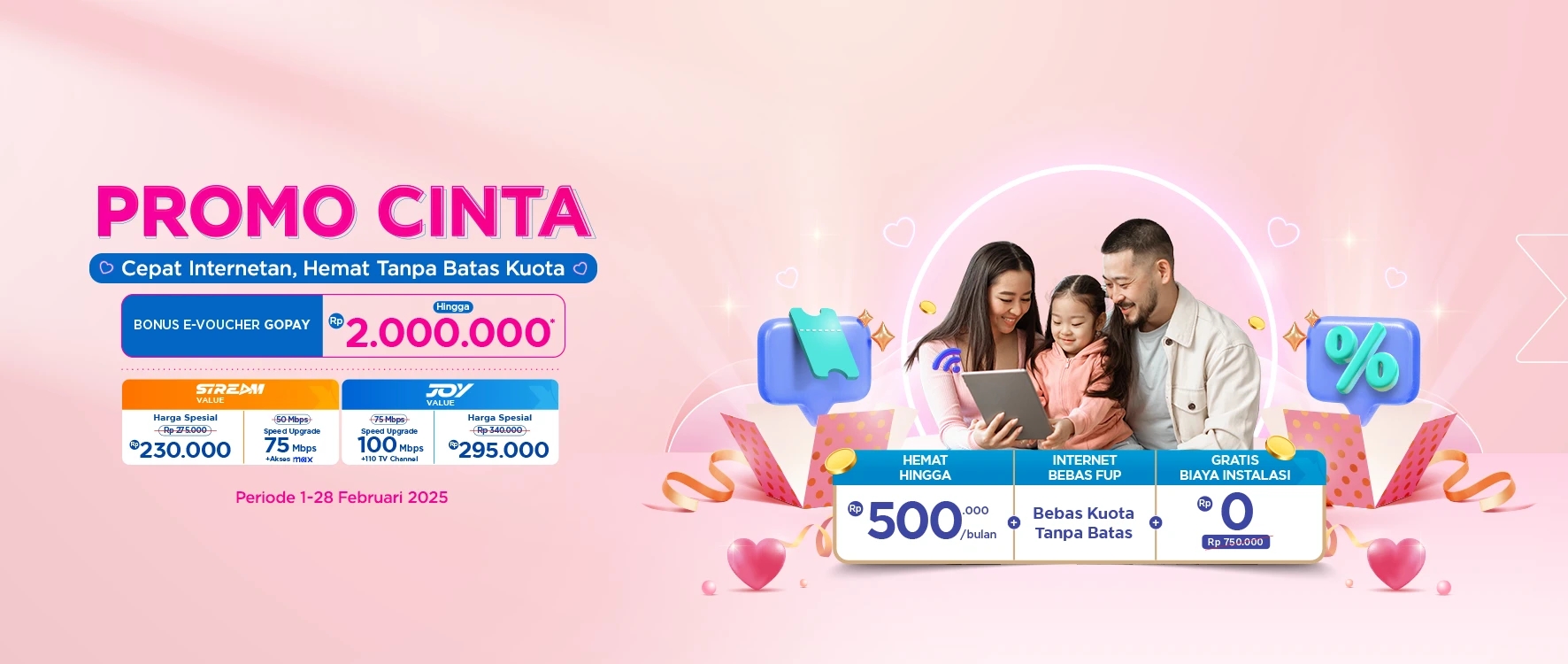 Promo Cinta💖  Cepat Internetan, Hemat Tanpa Batas Kuota